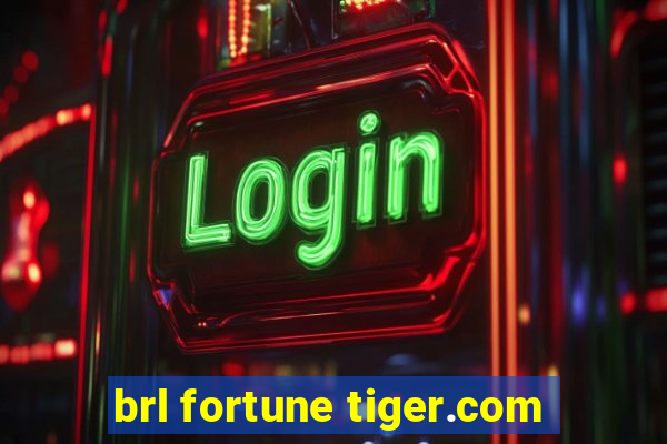 brl fortune tiger.com